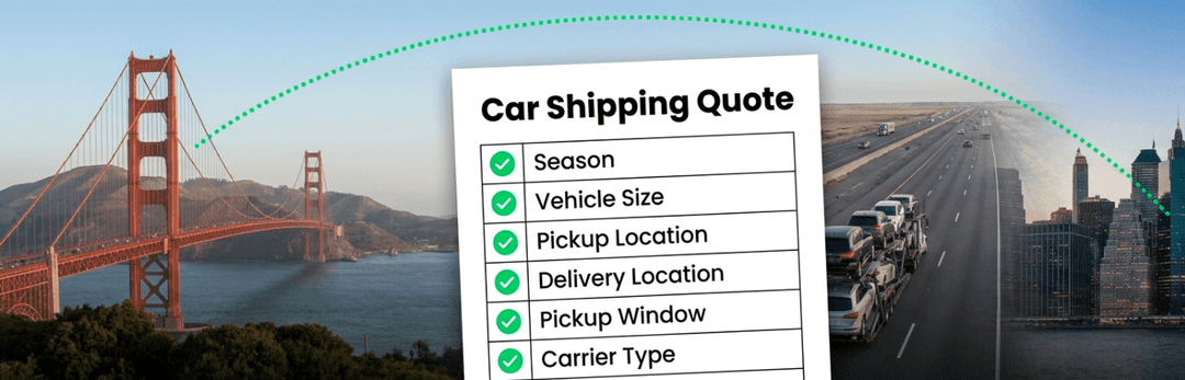 Car shipping quote checklist of season, vehicle size, locations, pickup window and carrier type over SF