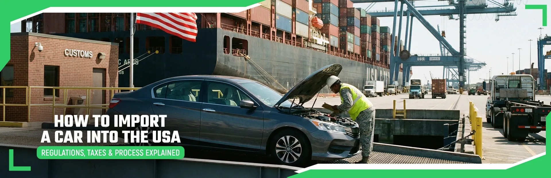 How to Import a Car to the USA in 2026 Without Border Surprises