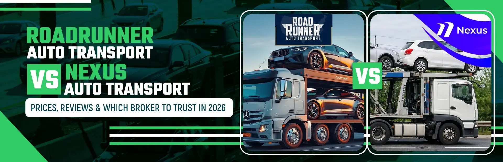 RoadRunner vs Nexus Auto Transport: Which to Trust in 2026?