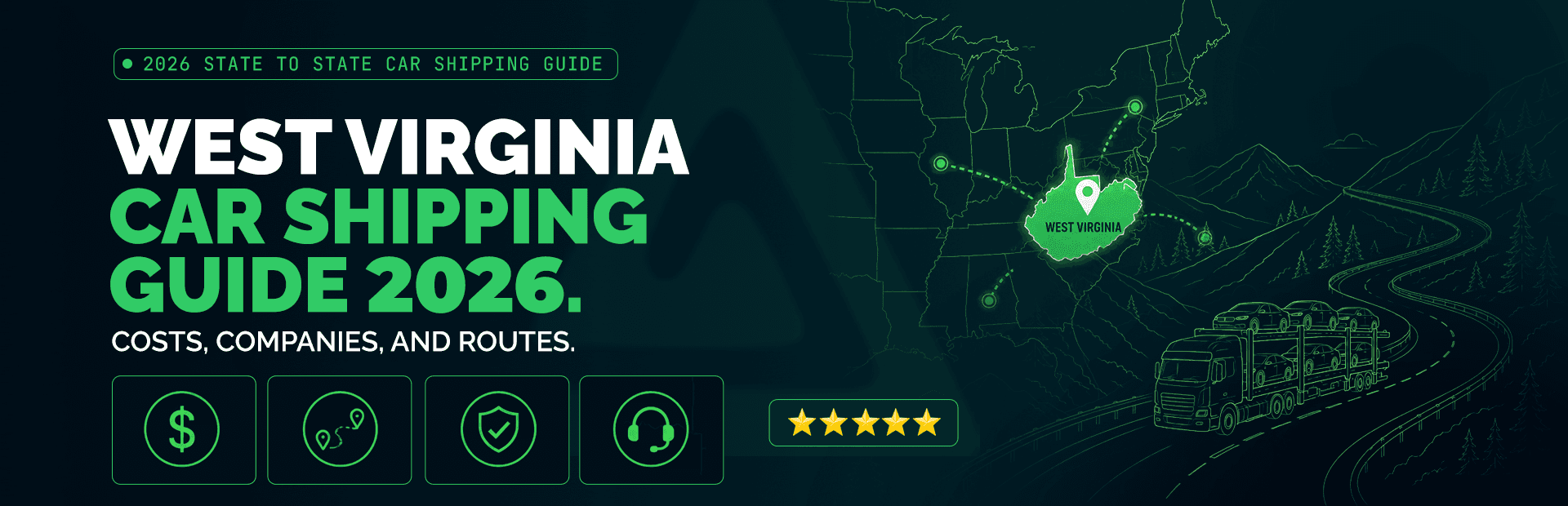 West Virginia Car Shipping in 2026: Mountain Routes and Real Prices
