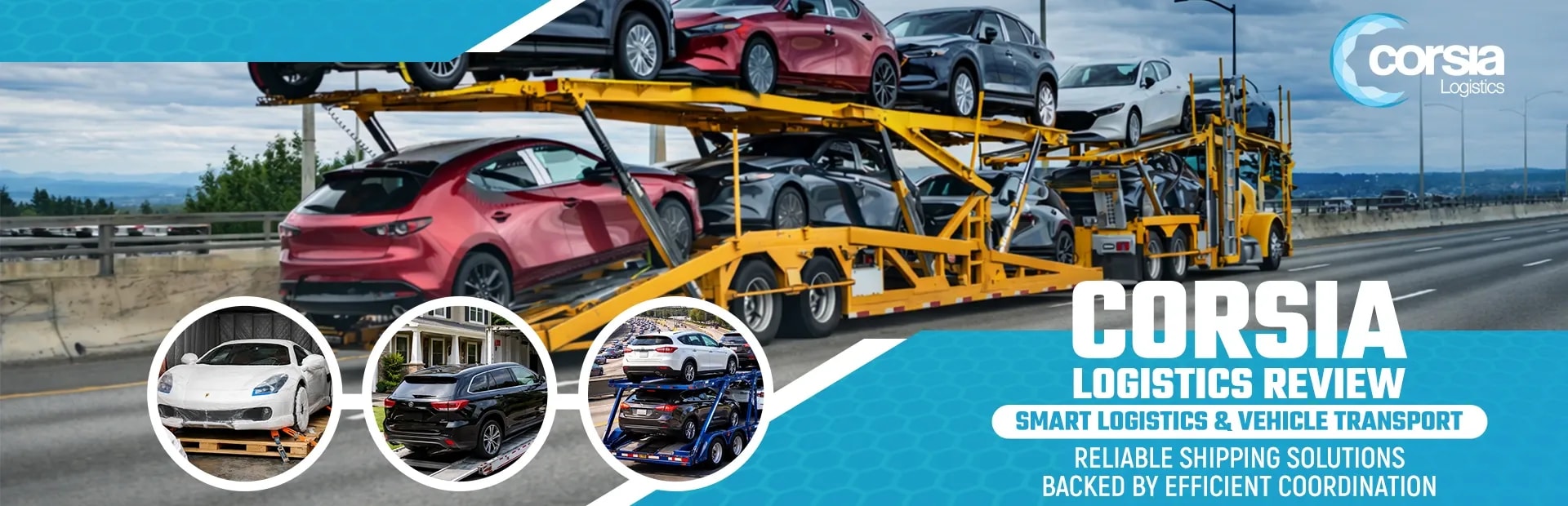 Corsia Logistics Review: Vehicle Transport Deep Dive