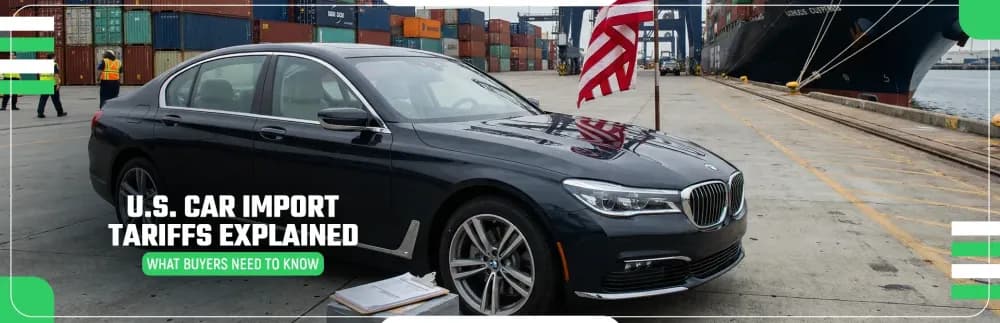 What U.S. Car Buyers Need to Know About Import Tariffs