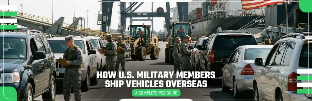 How U.S. Military Members Ship Vehicles Overseas