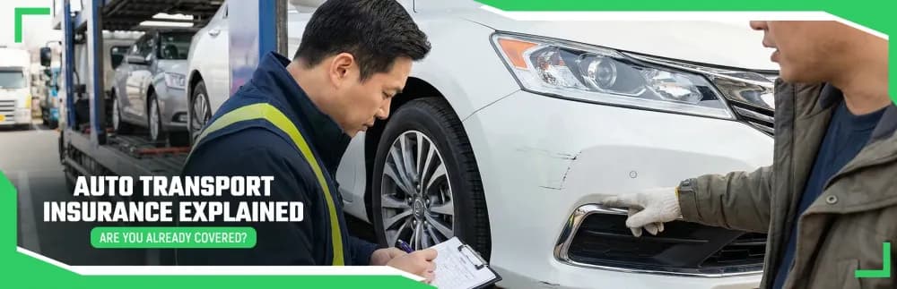Is Auto Transport Covered by Your Car Insurance?
