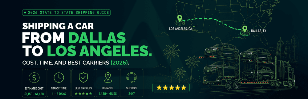 Dallas to LA Car Shipping in 2026: Price, Pickup, and Delivery