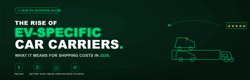 How EV-Specific Carriers Are Changing 2026 Shipping Costs